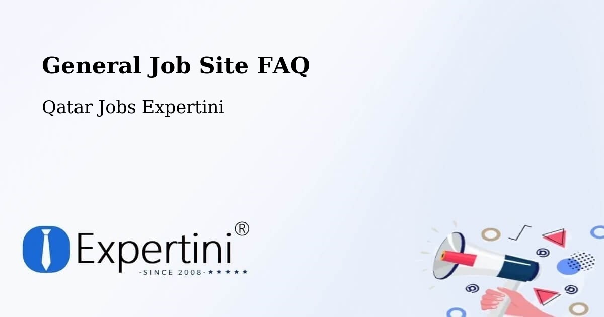 General Job Site FAQ - Qatar Jobs Expertini