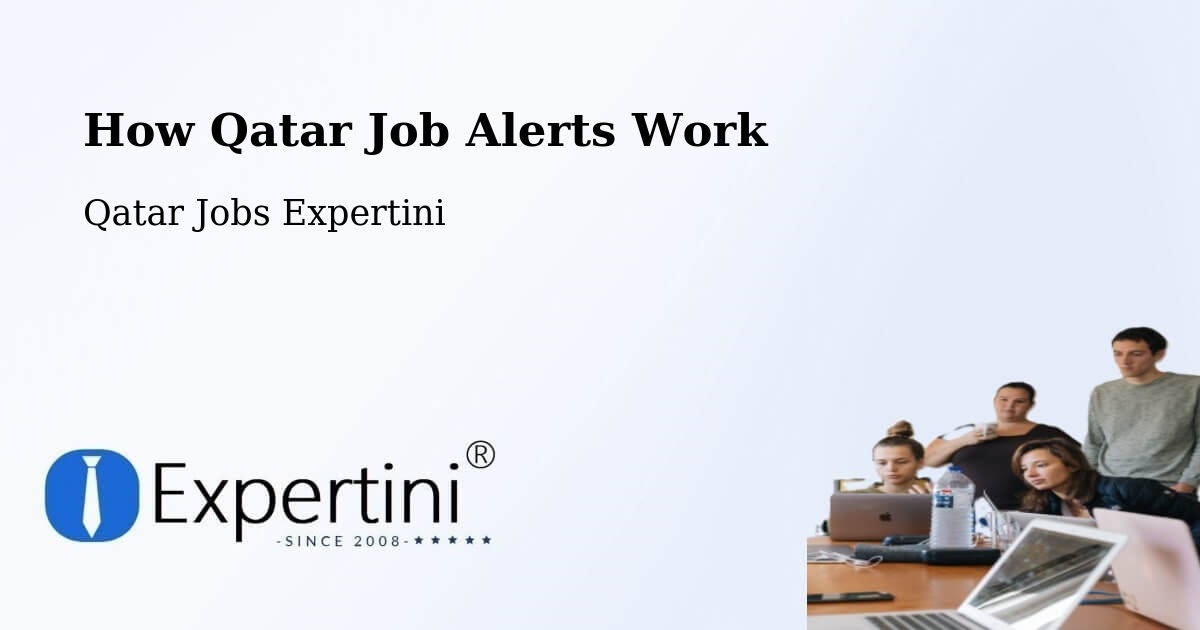 How Qatar Job Alerts Work - Qatar Jobs Expertini