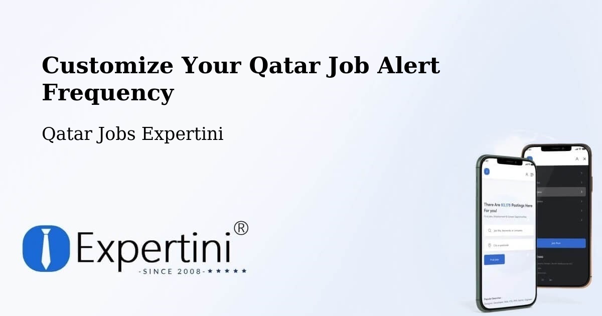 Customize Your Qatar Job Alert Frequency - Qatar Jobs Expertini