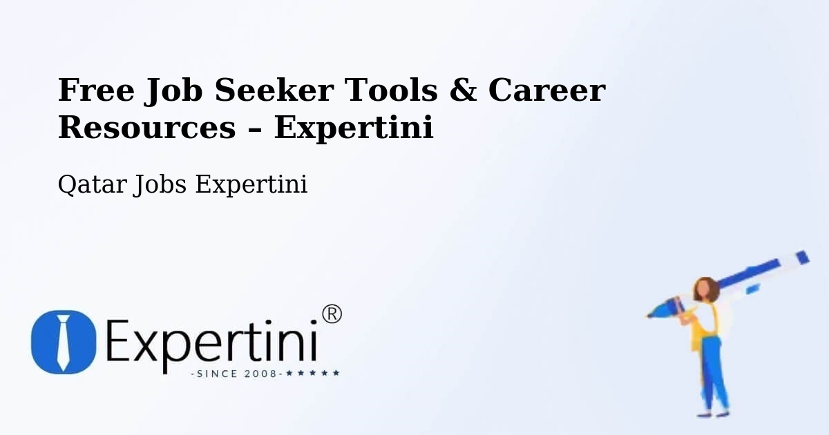 Free Job Seeker Tools & Career Resources – Qatar - Qatar Jobs Expertini