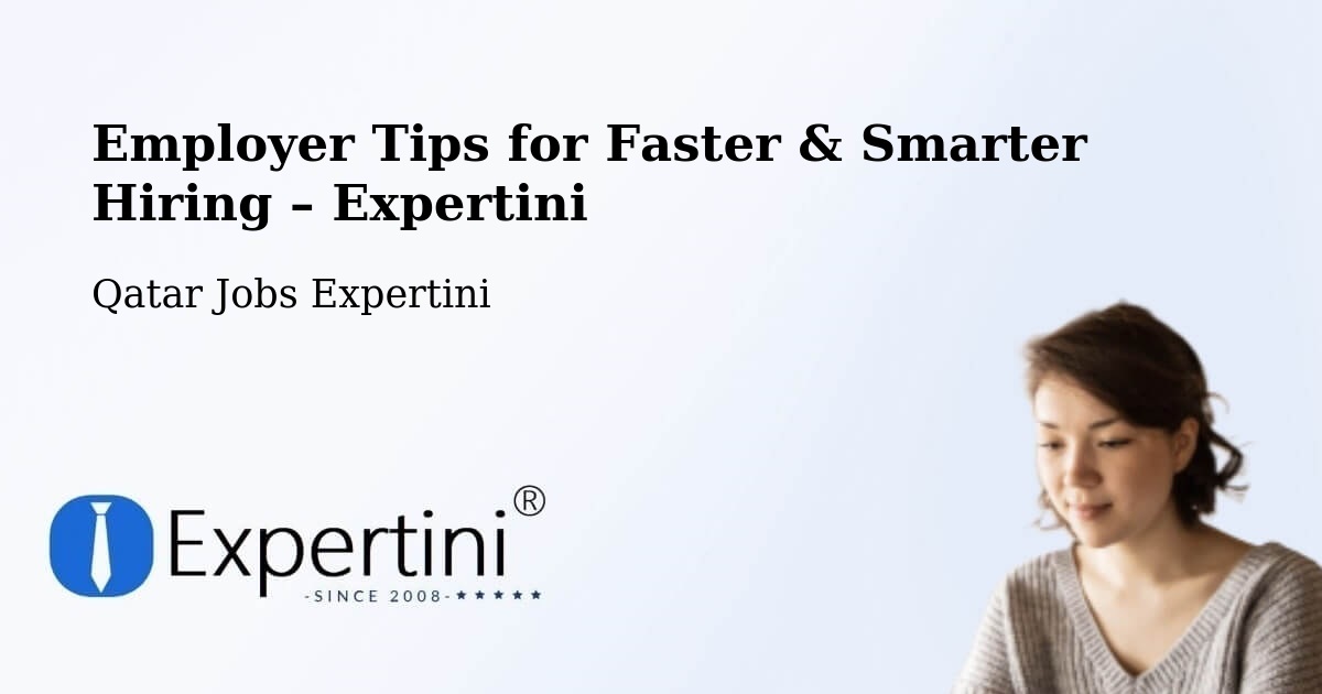 Employer Tips for Hiring & Recruitment – Qatar - Qatar Jobs Expertini