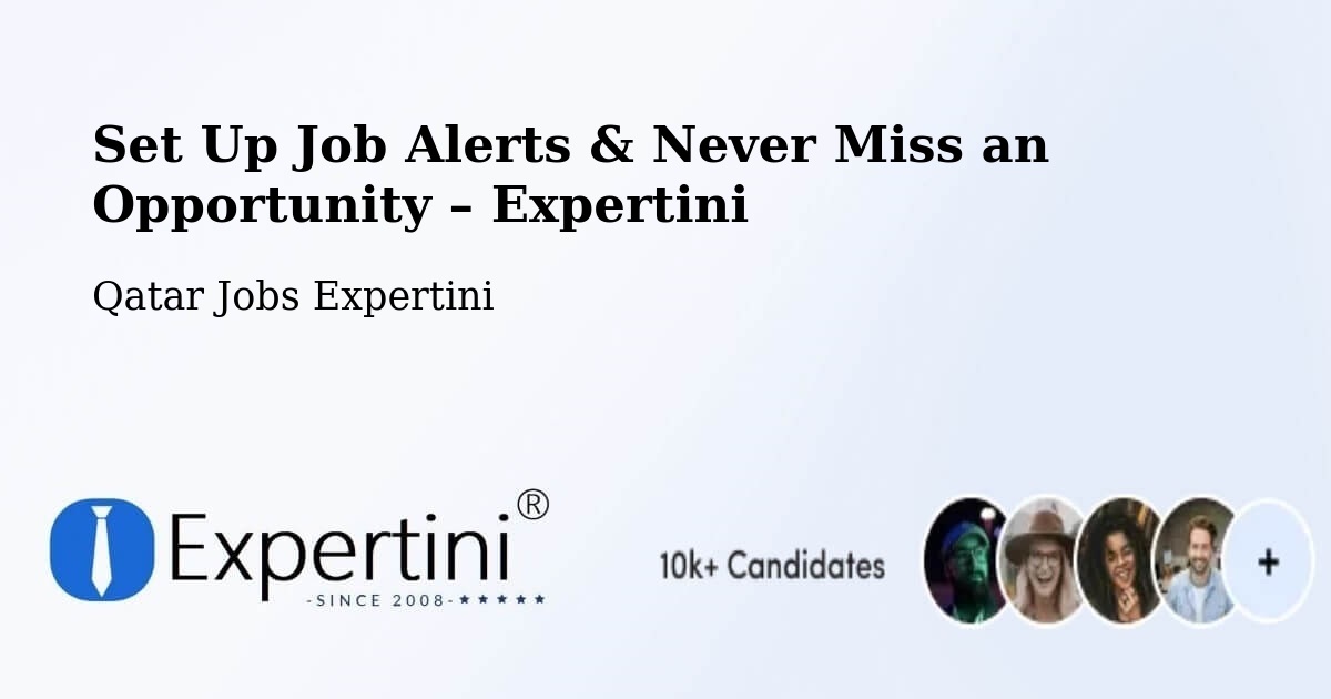Job Alerts Guide – Get Notified About New Jobs in Qatar - Qatar Jobs Expertini