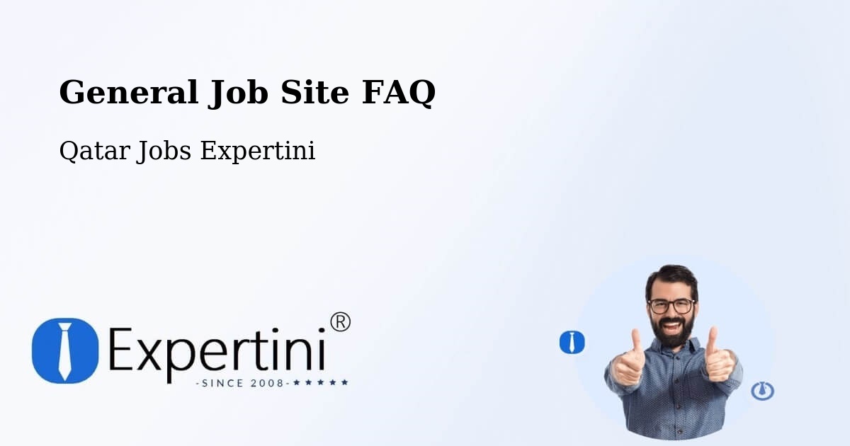 General Job Site FAQ - Qatar Jobs Expertini