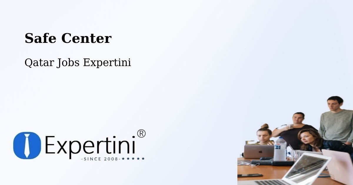 Safety Center – Qatar - Qatar Jobs Expertini