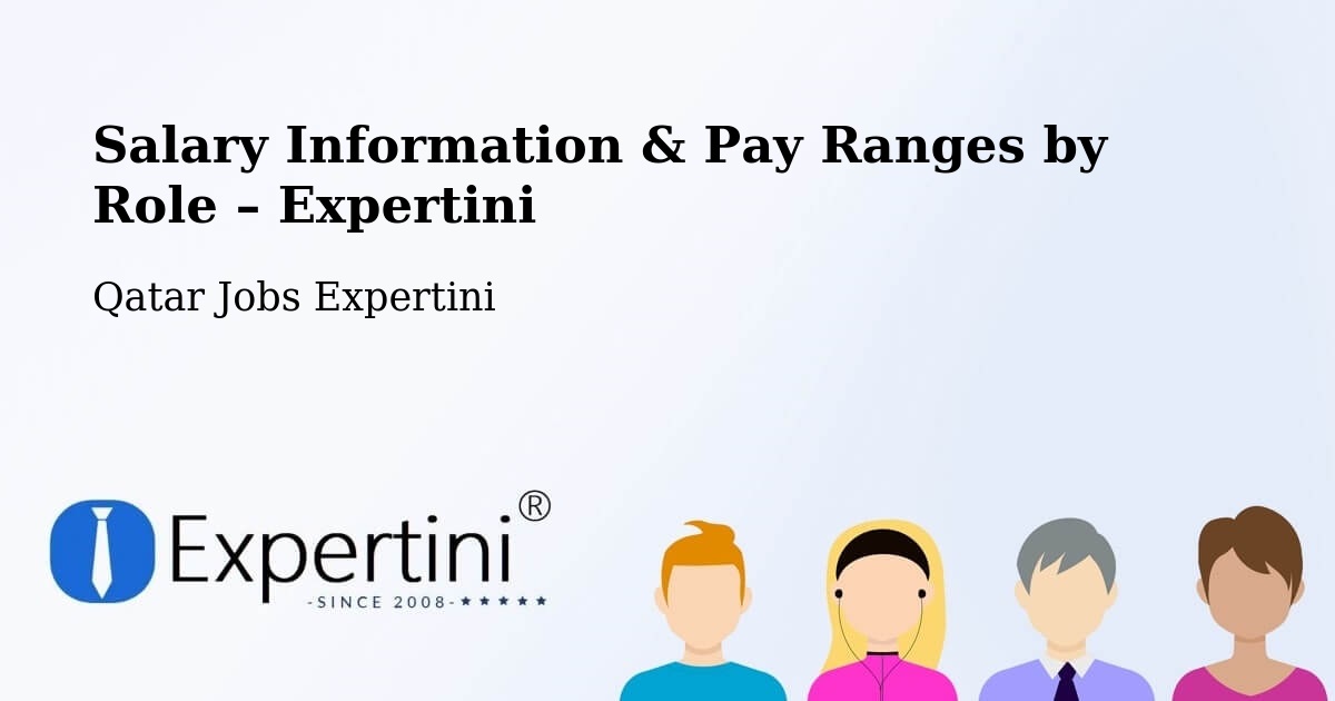 Salary Information & Pay Ranges – Qatar - Qatar Jobs Expertini